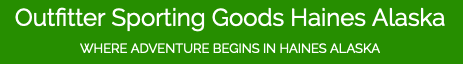 Outfitter Sporting Goods Haines Alaska